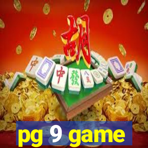 pg 9 game
